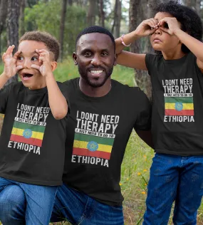 1sttheworld T-Shirt - I Don't Need Therapy I Just Need To Go To Ethiopia T-Shirt Black A35