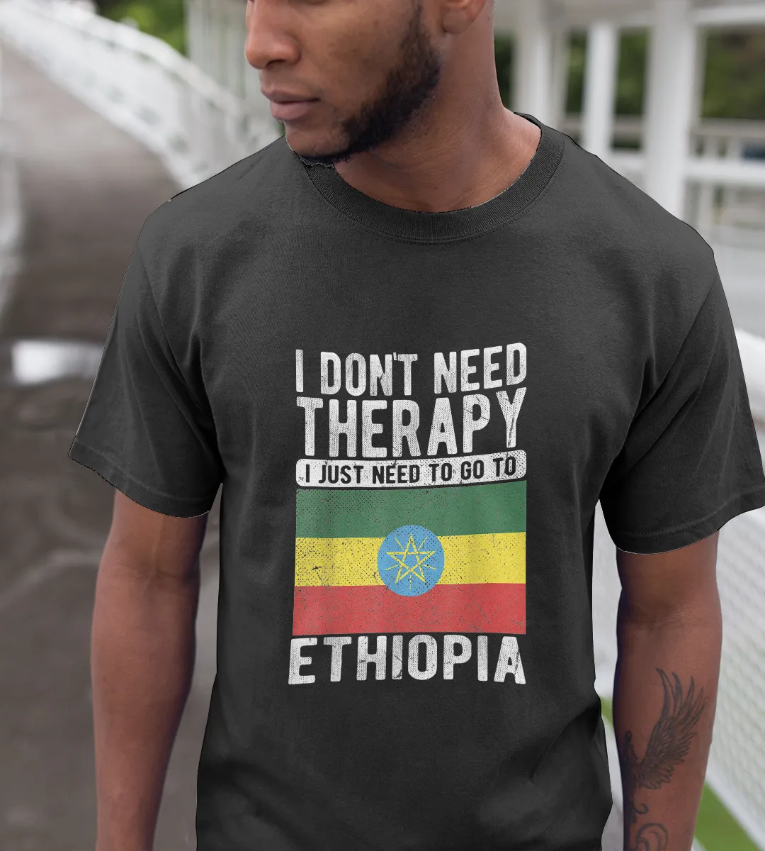 1sttheworld T-Shirt - I Don't Need Therapy I Just Need To Go To Ethiopia T-Shirt Black A35