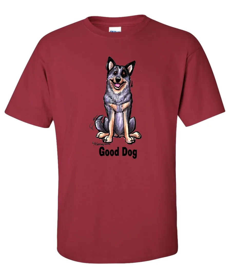 Australian Cattle Dog - Good Dog - T-Shirt