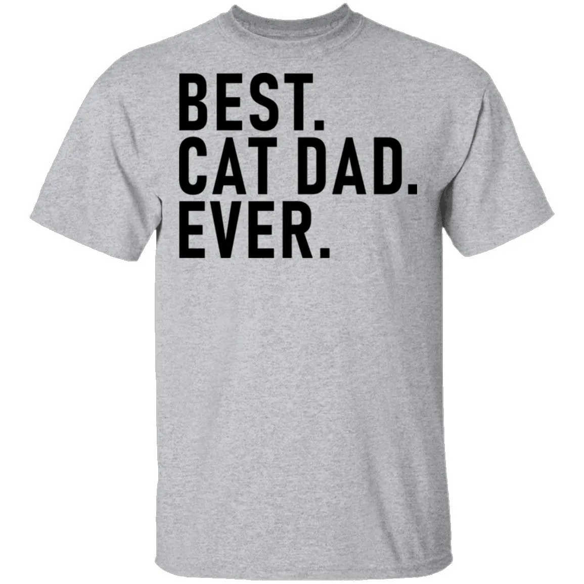 Best Cat Dad Ever T-Shirt