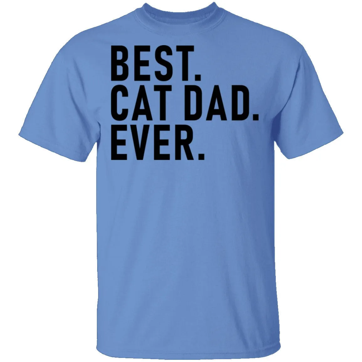 Best Cat Dad Ever T-Shirt