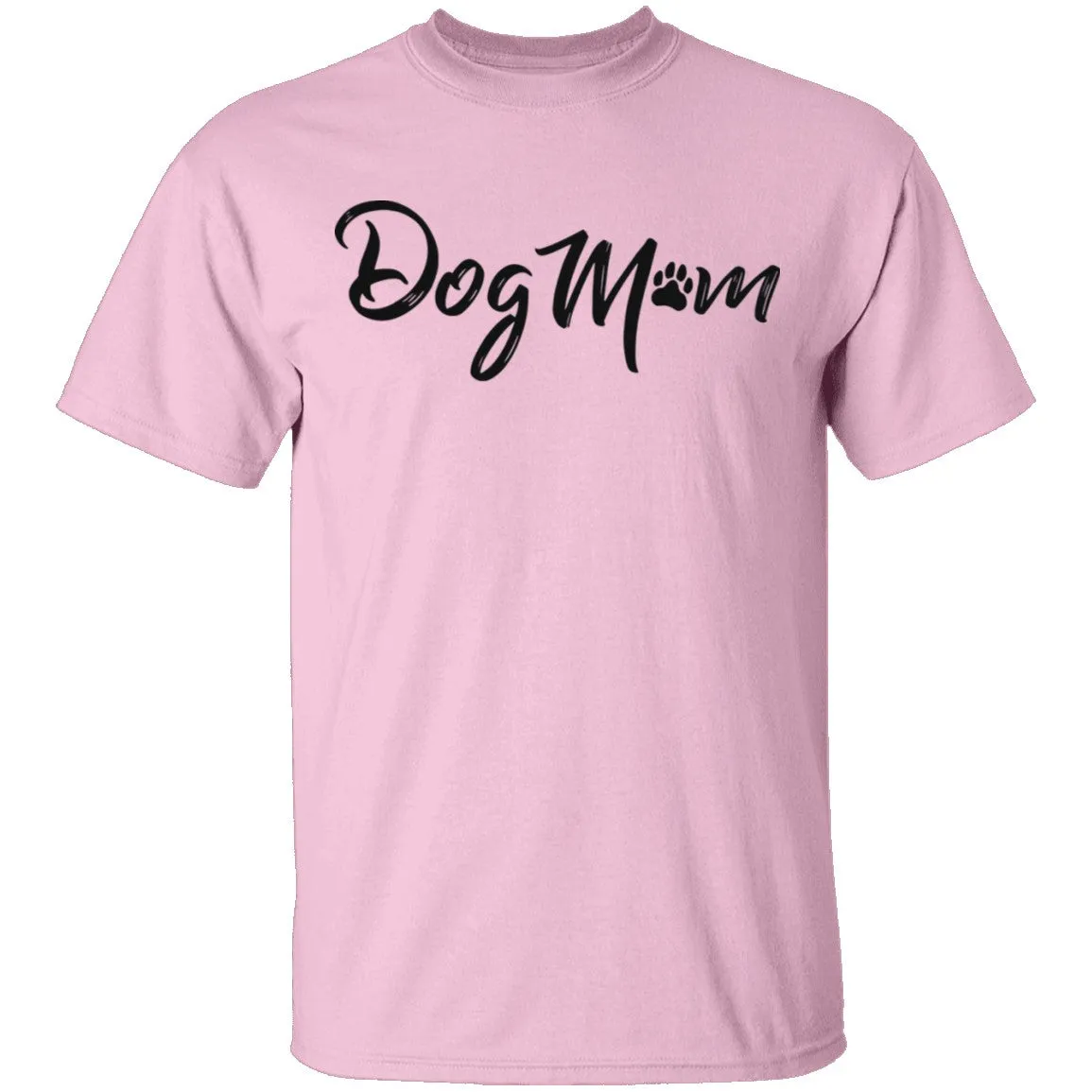 Dog Mom copy T-Shirt