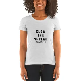 Slow the Spread Ladies' short sleeve t-shirt